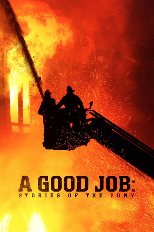 دانلود فیلم A Good Job: Stories of the FDNY