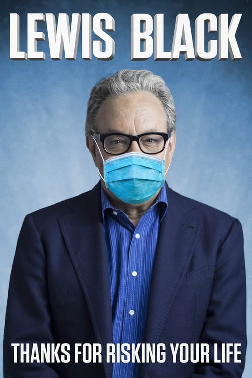 دانلود فیلم Lewis Black: Thanks For Risking Your Life